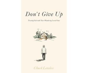 Chuck Lawless Don't Give Up (Tascabile)