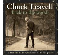 Chuck Leavell Back To The Woods: a tribute to the pioneers of blues piano (CD)