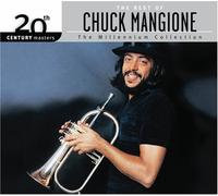 Chuck Mangione - 20th Century Masters