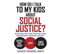 Chuck Mason MDIV How Do I Talk to my Kids about Social Justice? (Tascabile)