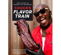 Chuck Matto Chuck's Flavor Train (Copertina rigida) (PRESALE 03/09/2026)