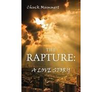 Chuck Mummert The Rapture (Tascabile)