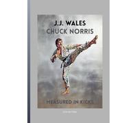 Chuck Norris Measured in Kicks