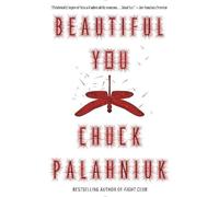 Chuck Palahniuk Beautiful You (Tascabile)