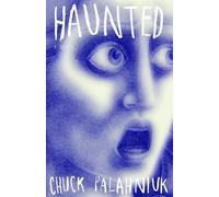 Chuck Palahniuk Haunted (Tascabile)