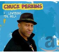 Chuck Perkins A Love Song for Nola (CD)