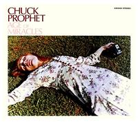 Chuck Prophet - Age of Miracles