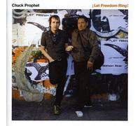Chuck Prophet - Ilet Freedom Ring - Cd