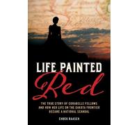Chuck Raasch Life Painted Red (Tascabile)