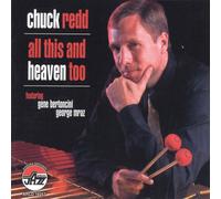 CHUCK REDD All This and Heaven Too (CD)