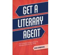 Chuck Sambuchino Get a Literary Agent (Tascabile)