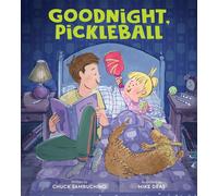 Chuck Sambuchino Goodnight, Pickleball (Copertina rigida)