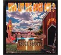 Chuck Smooth - Who Let the Dogs Out