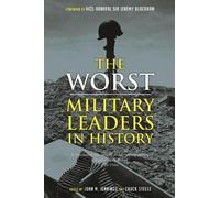 Chuck Steele The Worst Military Leaders in History (Tascabile)