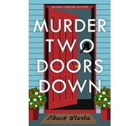Chuck Storla Murder Two Doors Down (Copertina rigida)