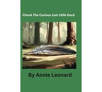 Chuck The Curious Lost Little Duck