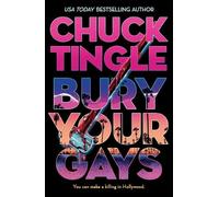 Chuck Tingle Bury Your Gays (Tascabile)