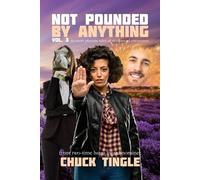 Chuck Tingle Not Pounded By Anything Vol. 3 (Tascabile) Not Pounded by Anything