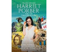 Chuck Tingle Trans Wizard Harriet Porber And The Theater Of Love (Tascabile)