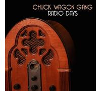 Chuck Wagon Gang - Radio Days