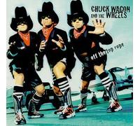 Chuck Wagon & the Wheels - Off the Top Rope