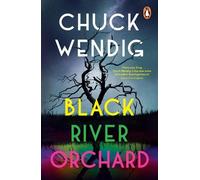 Chuck Wendig Black River Orchard (Tascabile)