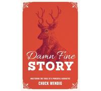 Chuck Wendig Damn Fine Story (Tascabile)