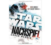 Chuck Wendig Michaela Star Wars™ - Nachspiel: Der Krieg ist nicht v (Tascabile)