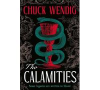 Chuck Wendig The Calamities (Copertina rigida)
