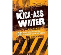 Chuck Wendig The Kick-Ass Writer (Tascabile)