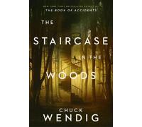 Chuck Wendig The Staircase in the Woods (Copertina rigida)