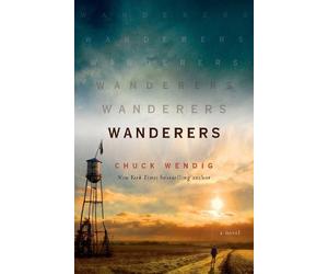 Chuck Wendig Wanderers (Copertina rigida)