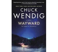 Chuck Wendig Wayward (Tascabile) Wanderers