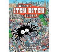 Chuck Whelon Where's Itsy Bitsy Spider? (Tascabile)