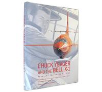 Chuck Yeager and the Bell X-1: Breaking the Sound Barrier