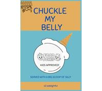 Chuckle My Belly: Food Jokes for Kids!