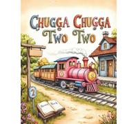 Chugga Chugga Two Two Train 2nd Birthday Party Guest Book: Sign-In Book for 200 Guests | Wishes, Messages & Photo Pages | Party Decor Notes + Gift Log ... Keepsake Memory Book for Toddler Boy or Girl