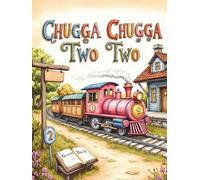 Chugga Chugga Two Two Train 2nd Birthday Party Guest Book: Sign-In Book for 200 Guests | Wishes, Messages & Photo Pages | Party Decor Notes + Gift Log ... Keepsake Memory Book for Toddler Boy or Girl