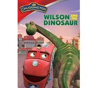 Chuggington: Wilson and the Dinosaur