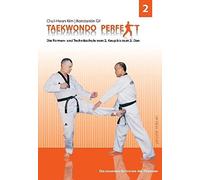 Chul-Hwan Kim K TAEKWONDO PERFEKT 2: Die Formen-und Techniksc (Copertina rigida)