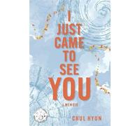 Chul S Hyun I Just Came to See You (Tascabile)