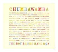 Chumbawamba - The Boy Bands Ave Won
