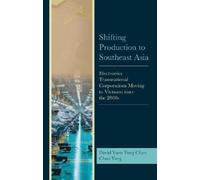 Chun Yang David Yuen Tung Shifting Production to Southeast (Copertina rigida)
