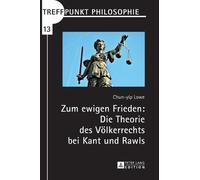 Chun Yip Lowe Zum ewigen Frieden (Copertina rigida) Treffpunkt Philosophie