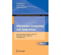 Chunfeng Liu Information Computing and Applications, Part II (Tascabile)