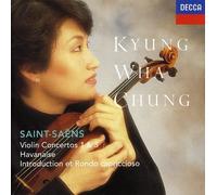 Chung/Foster/Dutoit/Montreal Symphony Orchestra - Saint-Saens: Violin Cons 1 & 3 Havanaise