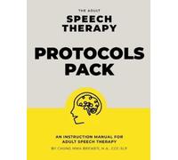 Chung Hwa Lorraine Brewer The Adult Speech Therapy Protocols Pack (Tascabile)