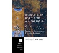 Chung-Hyun Baik The Holy Trinity-God for God and God for Us (Copertina rigida)