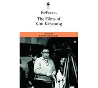 Chung-kang Kim ReFocus: The Films of Kim Ki-young (Copertina rigida)
