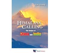 Chung Tan Himalaya Calling: The Origins Of China And India (Copertina rigida)